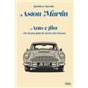 Edizioni Intra Aston Martin: Auto e film che hanno fatto la storia del cinema