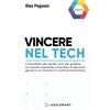 B Vincere nel Tech: Il GamePlan dei Leader Tech per guidare la crescita aziendale e prendere le decisioni giuste in un mercato in continua evoluzione