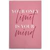 A.S. Création WTD DD133078 - Stampa su tela, soggetto: Your Only Limit is Your Mind, colore: rosa, rosso, 50 x 75 cm