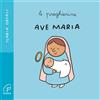 Ave Maria. Le preghierine
