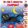 La Coccinella Di chi è questo zampino? Un libro gioco per scoprire gli animali. Ediz. a colori