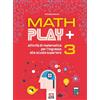 Trama Math play +. Attività di matematica per l'ingresso alla scuola superiore (Vol. 3)
