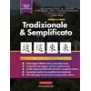 Polyscholar Impara Il Cinese Tradizionale e Semplificato per Principianti: Un Libro di Studio Semplice e Passo Dopo Passo e una Guida Pratica Alla Scrittura per ... Scrivere e Parlare Usando L'alfabeto Cinese