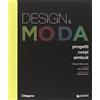 Giunti Psychometrics Design e moda. In Italia dal 1945 a oggi