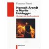 Hannah Arendt e Martin Heidegger. Alle origini della filosofia occidentale