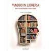 Felici Viaggio in libreria. Dodici racconti ambientati a Firenze e dintorni