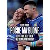 Ultra Poche ma buone. Le vittorie dell'Italia nel Sei Nazioni di rugby