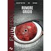 Future Fiction Rumore grigio