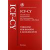 Erickson ICF-CY. Classificazione internazionale del funzionamento, della disabilità e della salute. Versione per bambini e adolescenti