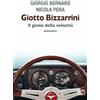 GM libri Giotto Bizzarrini. Il genio della velocità