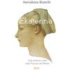 END Edizioni Ekaterina. Una schiava russa nella Firenze dei Medici