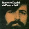 [LP VINILE] Francesco Guccini - Via Paolo Fabbri 43 Rist 2019 EDITOR 180gr NUOVO