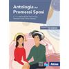 Atlas Antologia dei Promessi Sposi. Per le Scuole superiori. Con e-book. Con espansione online