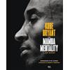RIZZOLI NARRATIVA The Mamba mentality. Il mio basket