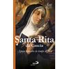 Santa Rita da Cascia. Donna, sposa e madre in tempi difficili