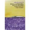 La Caravella Editrice Dalla ginestra alla lavanda. Storia di penna e di camorra