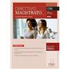 Dike Giuridica Obiettivo magistrato. La guida per affrontare il concorso. Aprile (2025) (Vol. 84)