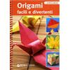 Origami facili e divertenti (Giunti)