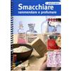 Smacchiare rammendare e profumare (Giunti)