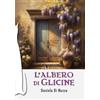 Arteta edizioni L'albero di glicine