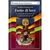 Ferite di luce
