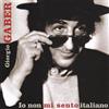 warner music Cd GIORGIO GABER - IO NON MI SENTO ITALIANO nuovo sigillato