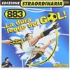 Cd 883 - LA DURA LEGGE DEL GOL Max Pezzali nuovo sigillato