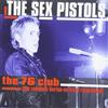 The 76 Club [Audio CD] Sex Pistols The