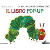 MONDADORI Il piccolo bruco Maisazio. Il libro pop-up. Ediz. a colori