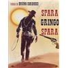 Spara Gringo Spara [DVD]
