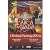 Dvd L'ARCA DI GIADA - IL MUSICAL FANTASY 3D LIVE Tony Verde Daniela Fusco nuovo