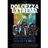 Dolcezza Extrema (Ed.Lim.500 Copie) [DVD]