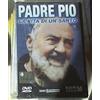 Padre Pio - la vita di un santo