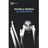 Einaudi Libro Nuovo - Michela Murgia - Accabadora - Einaudi