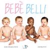 Pulce Bebè belli. Ediz. a colori