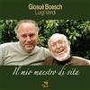 Il mio maestro di vita
