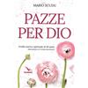 Pazze per Dio