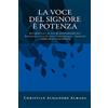CREATESPACE La voce del Signore è potenza - Libro dell'assemblea: Salmi responsoriali - Domeniche e Feste di tutto l'anno liturgico - Libro dell'assemblea