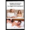 Independently published Navigare attraverso la disfunzione erettile: "Un viaggio verso la guarigione: Riconoscere, affrontare e superare gli impatti psicologici della disfunzione erettile.