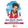 San Carlo Acutis. Coroncina e novena per chiedere una grazia