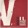 VASCO ROSSI Il Mondo Che Vorrei 2008 VINILE 7" Limited Edition NUOVO 45 GIRI