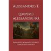 Independently published L'Impero Alessandrino: Manuale e Romanzo Storico con Spunti Fantasy