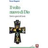 Lindau Il volto nuovo di Dio. Detti e gesti di Gesù