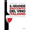 Mondadori Electa Libro Nuovo - Joe Bastianich / Tiziano Gaia - Il Grande Racconto Del Vino Italia