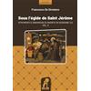 Puerta del Sol Ediciones Libro Nuovo - De Girolamo Francesco - Sous L'egide De Saint Jerome. Strumenti E