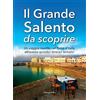 Grifo (Cavallino) Libro Nuovo - Grande Salento Da Scoprire. Un Viaggio Insolito Nel Tacco D'italia