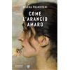 AURANOWSTORE Come L'Arancio Amaro