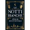 Sperling & Kupfer Libro Nuovo - Fëdor Dostoevskij - Le Notti Bianche - Sperling & Kupfer