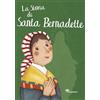 Ù La storia di santa Bernardette
