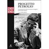 CLUEB Progetto petrolio. Una giornata di studi sul romanzo incompiuto di Pier Paolo Pasolini